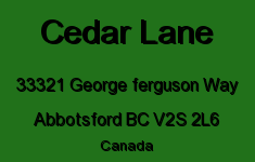 Cedar Lane 33321 GEORGE FERGUSON V2S 2L6